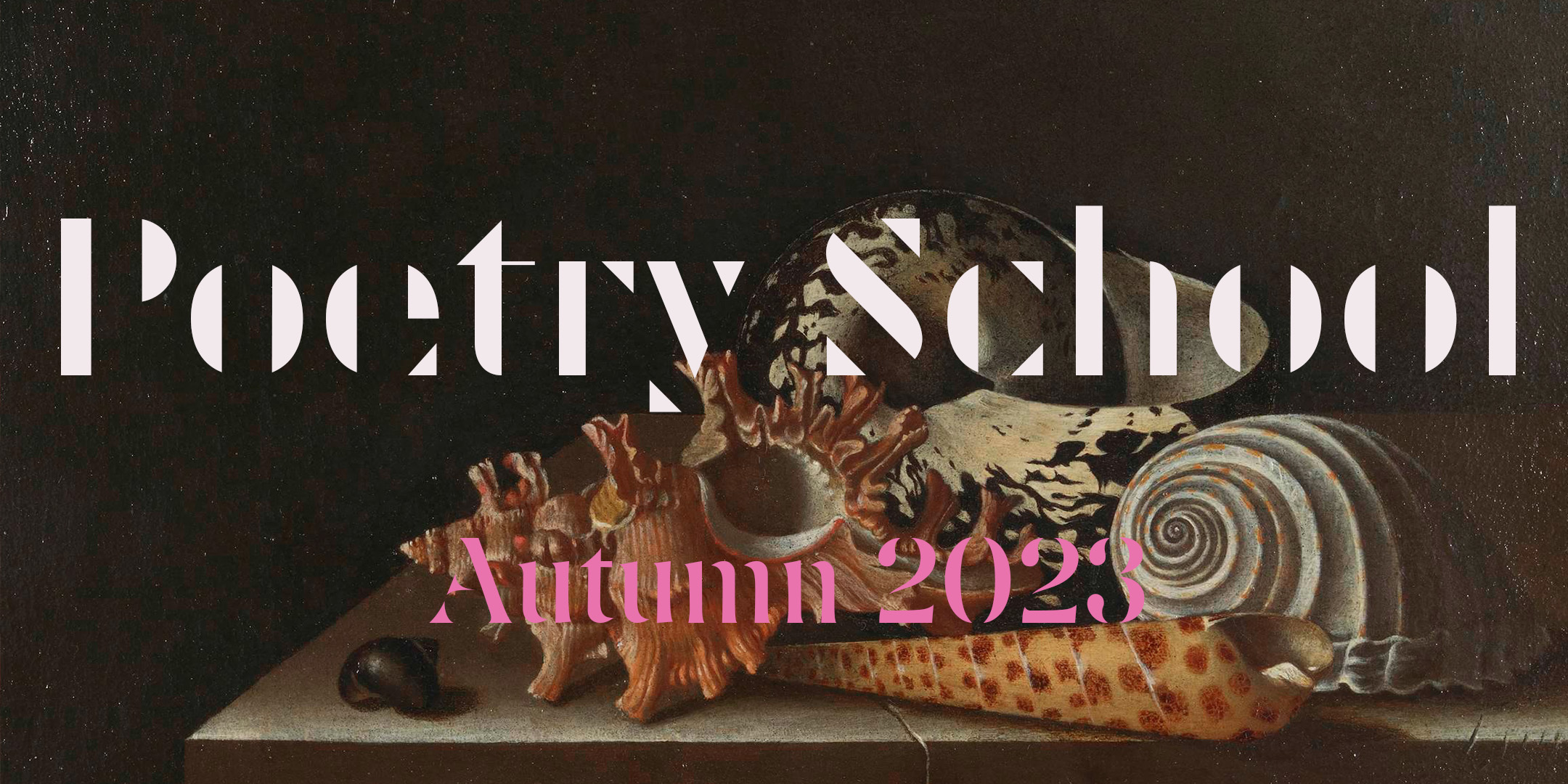 Autumn 2023 Quick Course Guide • Poetry School