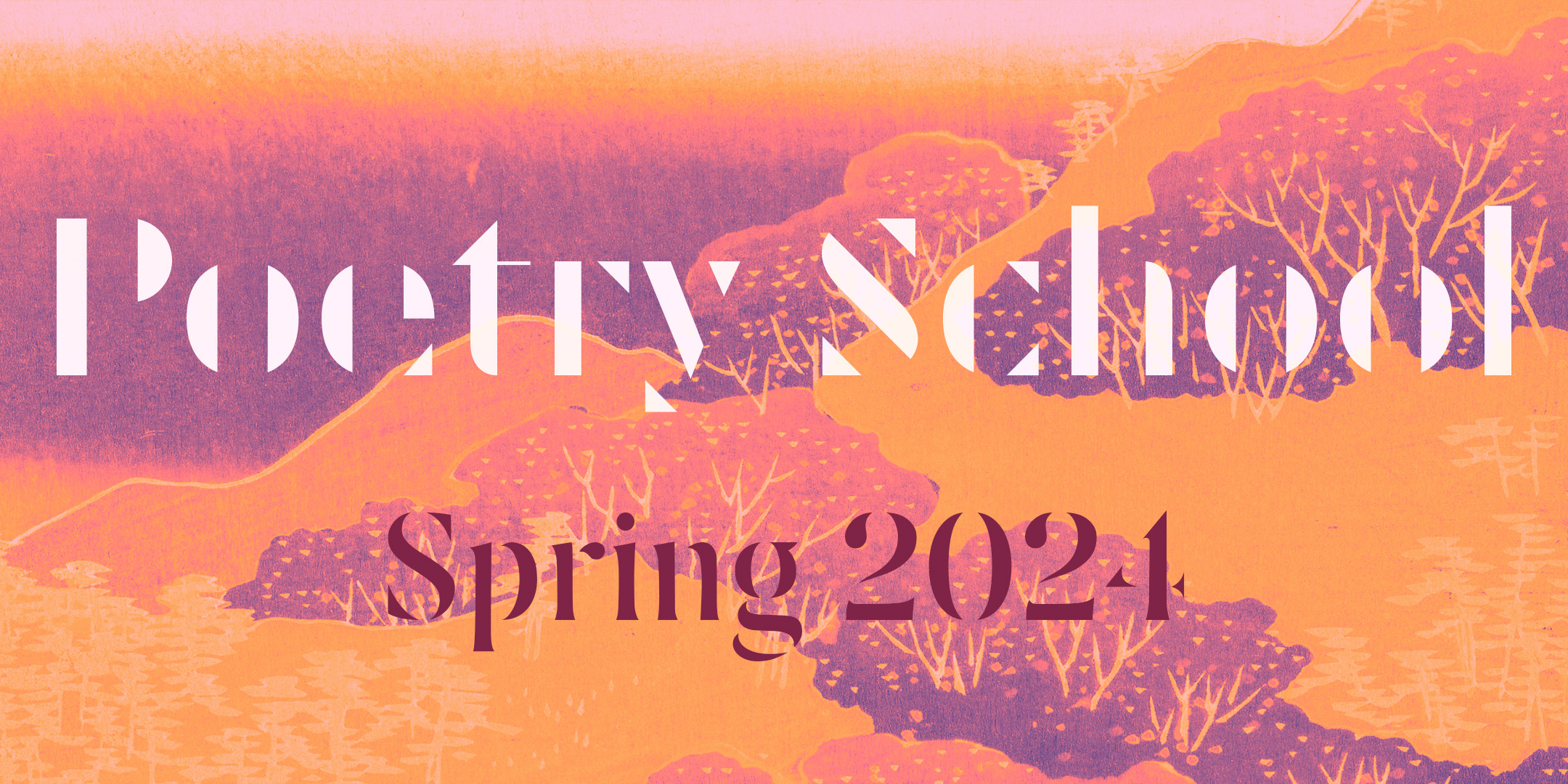 Spring 2024 Quick Course Guide • Poetry School