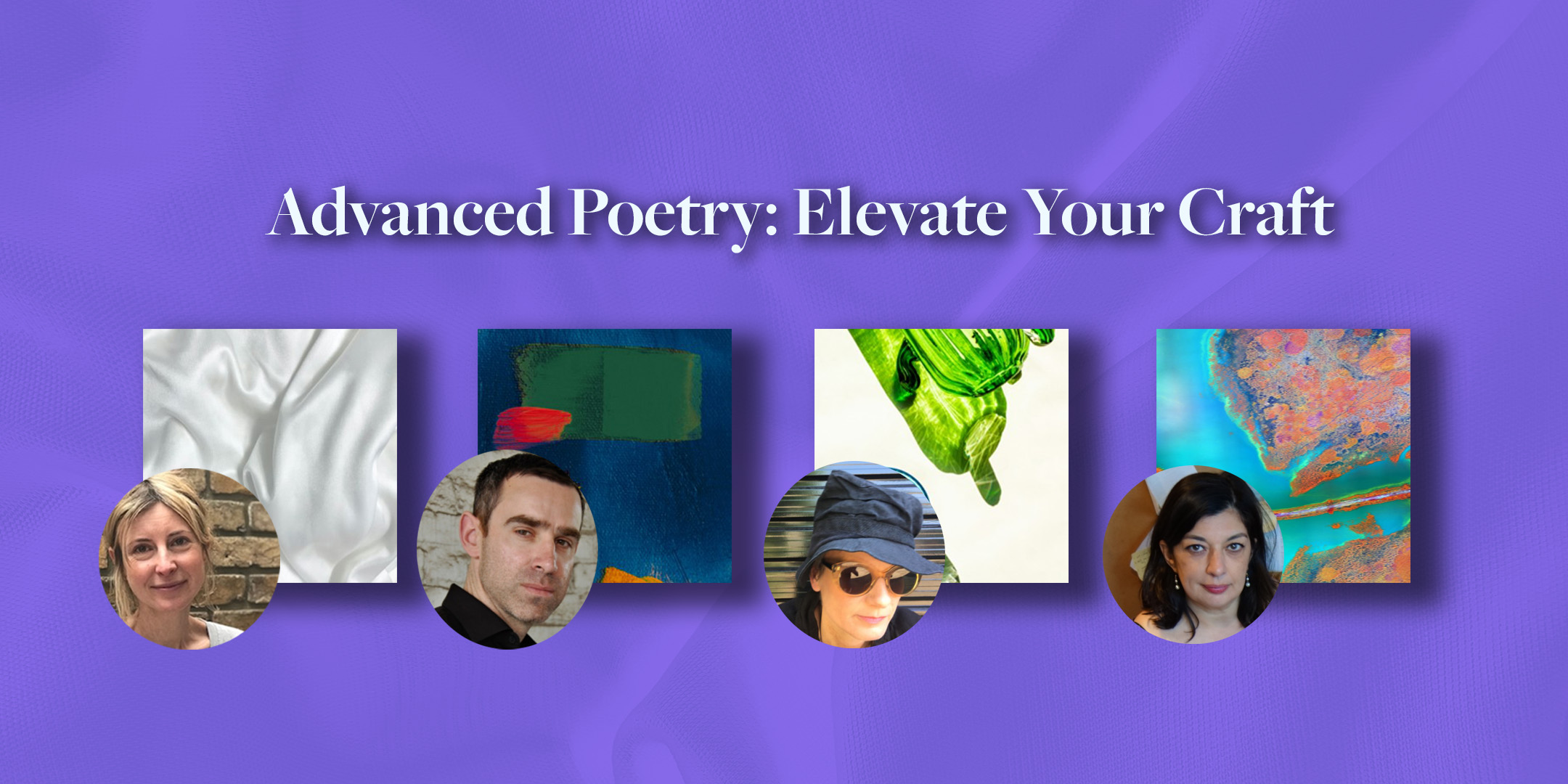 Advanced Poetry: Elevate Your Craft • Poetry School